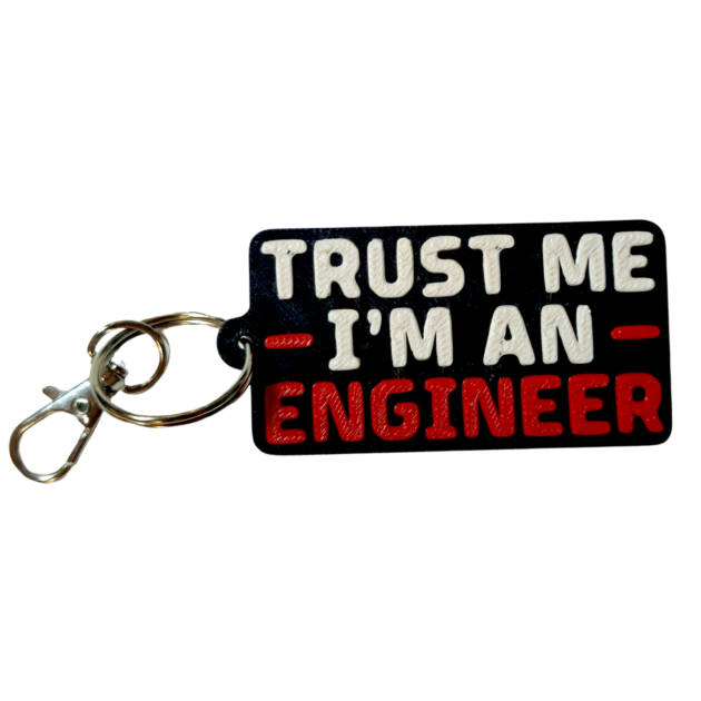 Breloc 3D Trust me, I'm an Engineer, 7x4cm